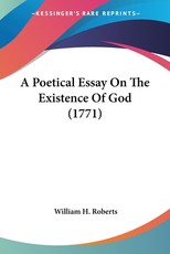 A Poetical Essay On The Existence Of God (1771)