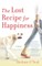 The Lost Recipe for Happiness
