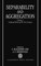 Separability and Aggregation