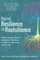 Beyond Resilience to Rootsilience