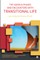 The Various Phases and Encounters with Transitional Life