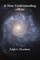 A New Understanding of Life
