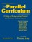 The Parallel Curriculum