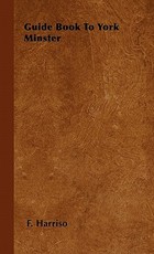 Guide Book To York Minster