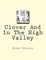 Clover And In The High Valley