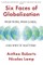 Roberts, A: Six Faces of Globalization