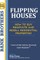 Flipping Houses
