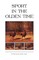 Sport in the Olden Time (History of Cockfighting Series)