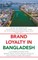 Brand Loyalty in Bangladesh