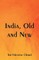 India, Old and New