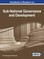 Handbook of Research on Sub-National Governance and Development
