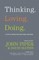 Thinking. Loving. Doing.