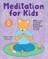 Meditation for Kids