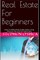 Real Estate for Beginners