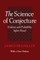 The Science of Conjecture
