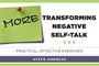 More Transforming Negative Self-Talk: Practical, Effective Exercises