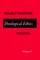 Theological Ethics Politics