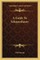 A Guide To Schopenhauer
