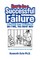 How to Be a Successful Failure