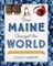 How Maine Changed the World