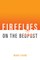Fireflies On The Bedpost
