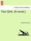 Two Girls. [A Novel.] Vol. II