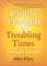 Positive Thoughts for Troubling Times