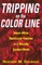 Tripping on the Color Line