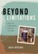 Beyond Limitations