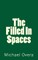 The Filled in Spaces