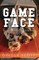 Game Face