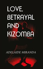 Love, Betrayal and Kizomba Love, Betrayal and Kizomba