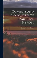 Combats and Conquests of Immortal Heroes