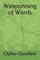 Weaponising of Words