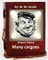 Many cargoes.By