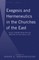 Exegesis and Hermeneutics in the Churches of the East; Select Papers from the SBL Meeting in San Diego, 2007