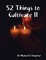 52 Things to Cultivate II