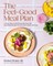The Feel-Good Meal Plan