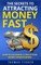 The Secrets to Attracting Money Fast