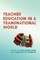 Teacher Education in a Transnational World