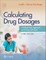 Calculating Drug Dosages