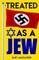Treated as a Jew