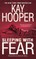Sleeping with Fear
