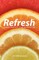 Refresh