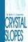Crystal Slopes