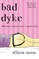 Bad Dyke