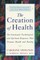 The Creation of Health