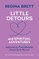 Little Detours and Spiritual Adventures