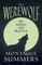 The Werewolf - His Science and Practice (Fantasy and Horror Classics)