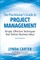 The Practitioner's Guide to Project Management